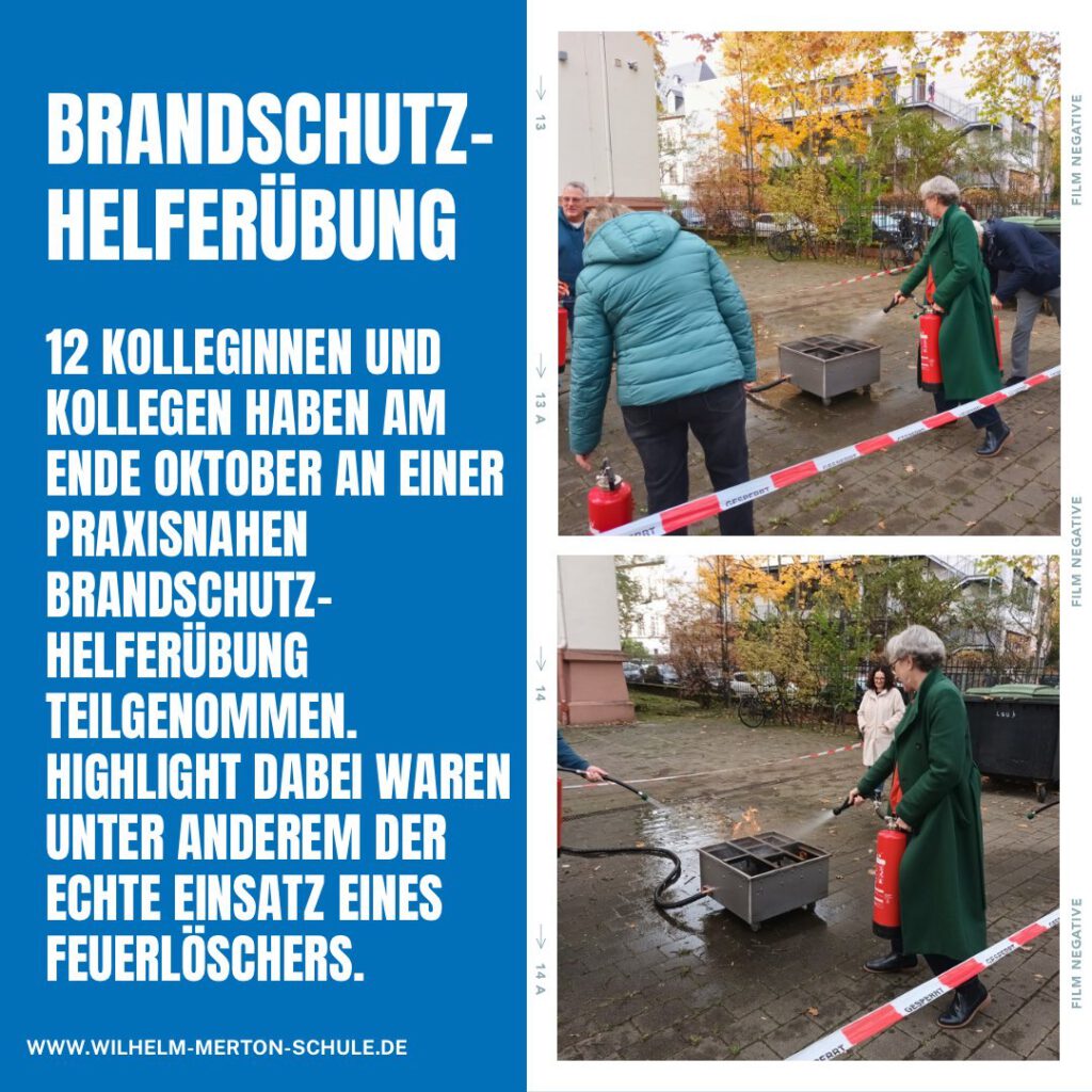 Brandschutzhelferübung an der Wilhelm-Merton-Schule Am 29.10.2025 nahmen 12 Lehrerinnen und Lehrer an einer praxisnahen Brandschutzhelferübung mit dem Medical Airport Service teil. Gemeinsam trainierten sie den richtigen Umgang im Ernstfall – vom Verhalten bei Rauchentwicklung bis zum sicheren Einsatz des Feuerlöschers. Sicherheit wird bei uns großgeschrieben – für unsere Schülerinnen und Schüler, unser Kollegium und unsere Schule!
